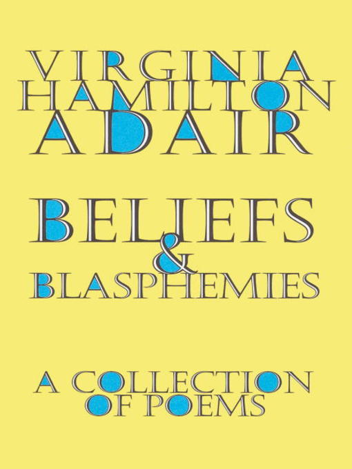 Title details for Beliefs and Blasphemies by Virginia Adair - Available
